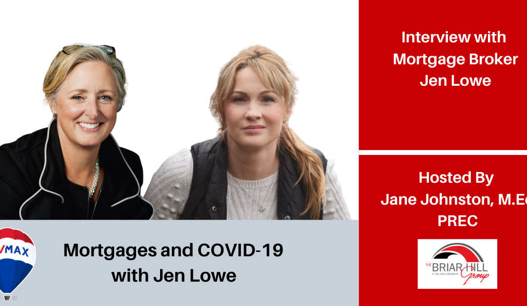 Mortgages and COVID-19 with Jen Lowe