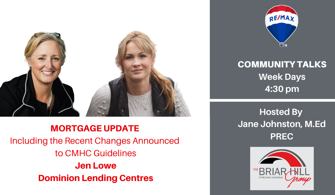 Mortgage Update – Including the Recent Changes Announced to CMHC Guidelines